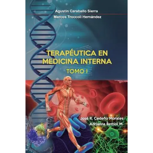 Terapeutica en Medicina Interna Tomo I