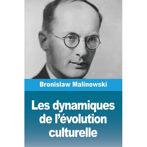 Les dynamiques de l'évolution culturelle