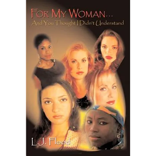 For My Woman . . .: And You Thought I Didn't Understand