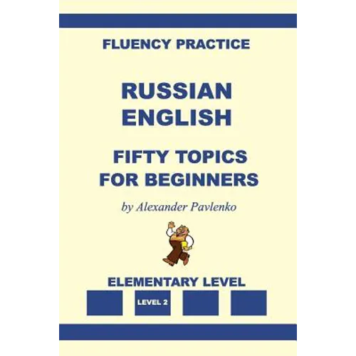 Russian-English, Fifty Topics, Elementary Level