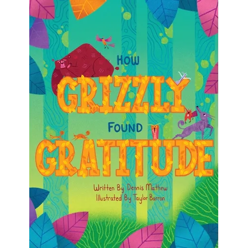 How Grizzly Found Gratitude