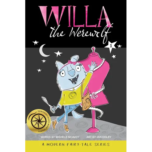 Willa the Werewolf: A Modern Fairy Tale Series
