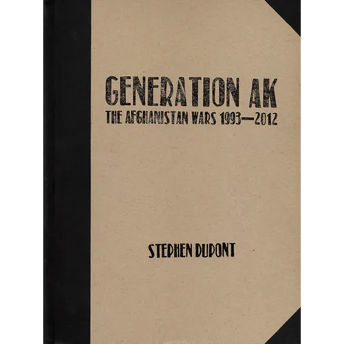 Stephen Dupont: Generation Ak, the Aghanistan Wars 1993-2012
