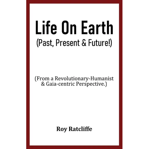 Life On Earth (Past, Present & Future!)