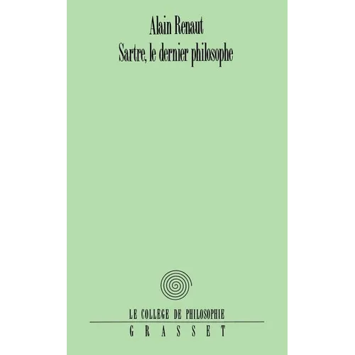 Sartre, le dernier philosophe