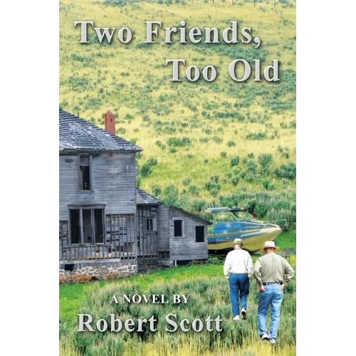 Two Friends, Too Old