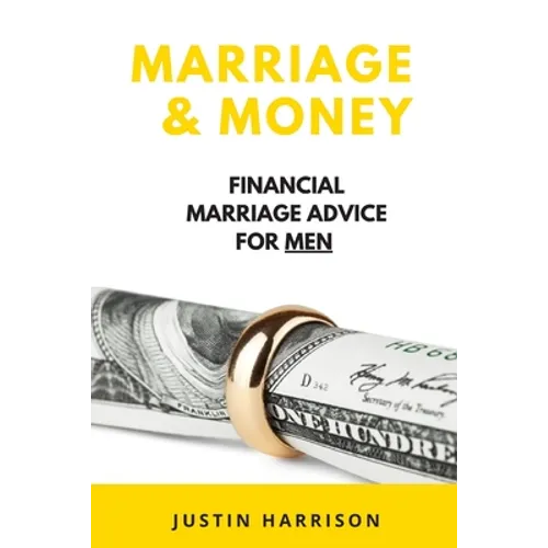 Marriage & Money: Financial Marriage Advice for Men