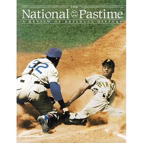 The National Pastime, Volume 26: A Review of Baseball History