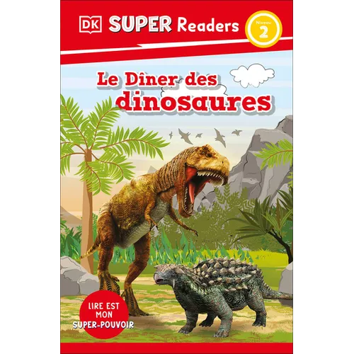 DK Super Readers Level 2 French Translation Dinosaur Dinners - Le Dîner Des Dinosaures