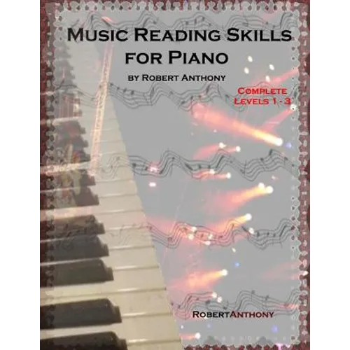 Music Reading Skills for Piano Complete Levels 1 - 3