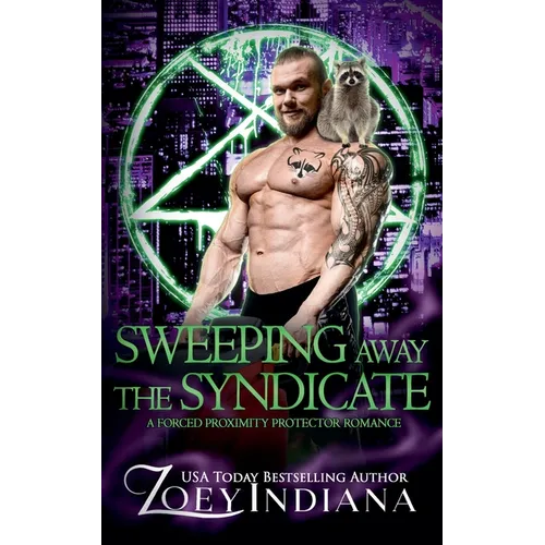 Sweeping Away the Syndicate: A Forced Proximity Protector Romance