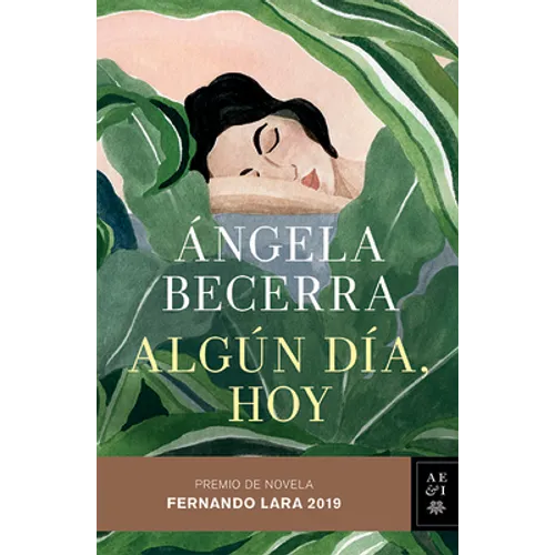 Algún Día, Hoy: Premio Fernando Lara de Novela 2019