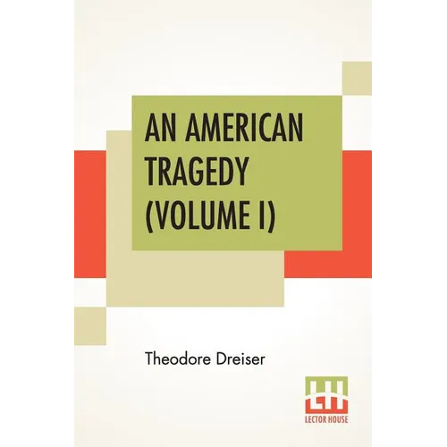 An American Tragedy (Volume I)