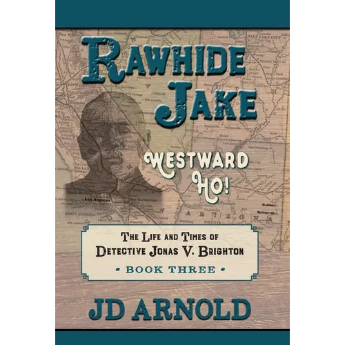 Rawhide Jake: Westward Ho!
