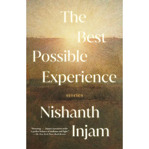 The Best Possible Experience: Stories