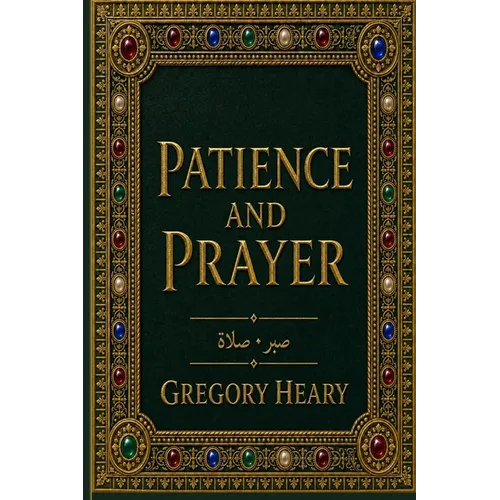 Patience and Prayer