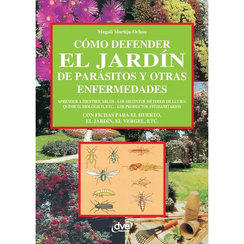 Cómo defender el jardín de parásitos y otras enfermedades