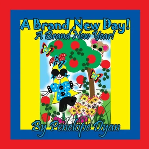 A Brand New Day! A Brand New Year!