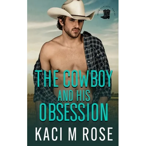 The Cowboy and His Obsession
