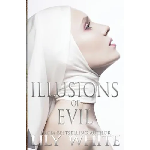 Illusions of Evil