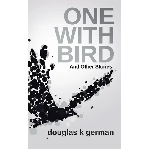One with Bird: And Other Stories