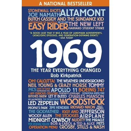 1969: The Year Everything Changed