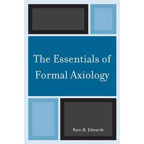 The Essentials of Formal Axiology