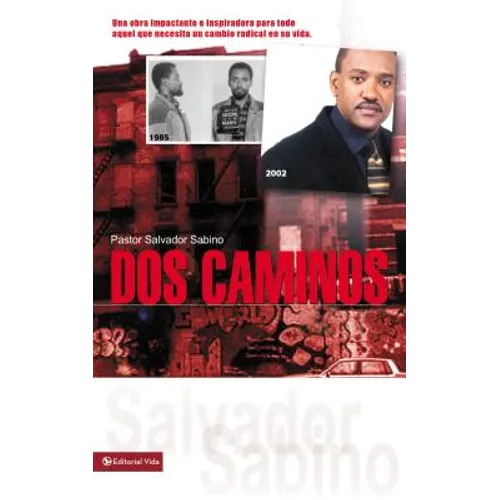 La DOS Caminos: Un Impactante Testimonio de la Gracia de Dios