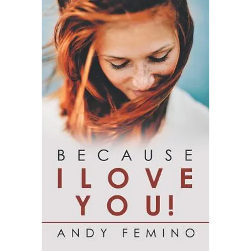 Because I Love You!