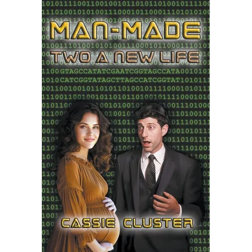 Man-Made: Two a New Life
