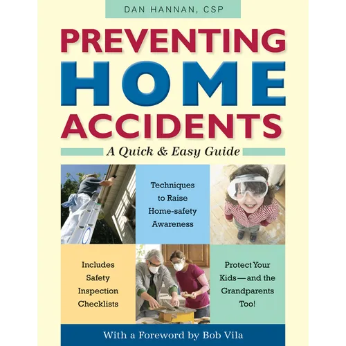 Preventing Home Accidents: A Quick and Easy Guide
