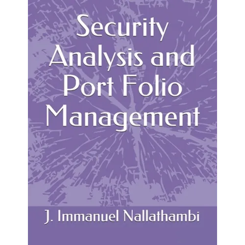 Security Analysis and Port Folio Management