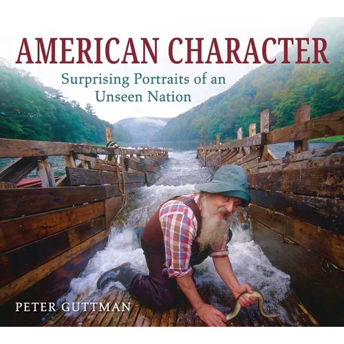 American Character: Surprising Portraits of an Unseen Nation