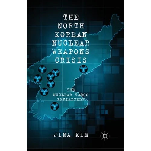 The North Korean Nuclear Weapons Crisis: The Nuclear Taboo Revisited?
