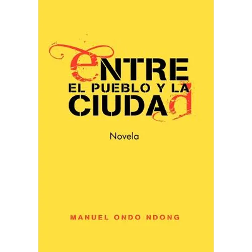 Entre El Pueblo y La Ciudad