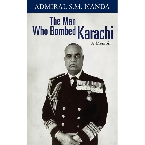 The Man Who Bombed Karachi: A Memoir