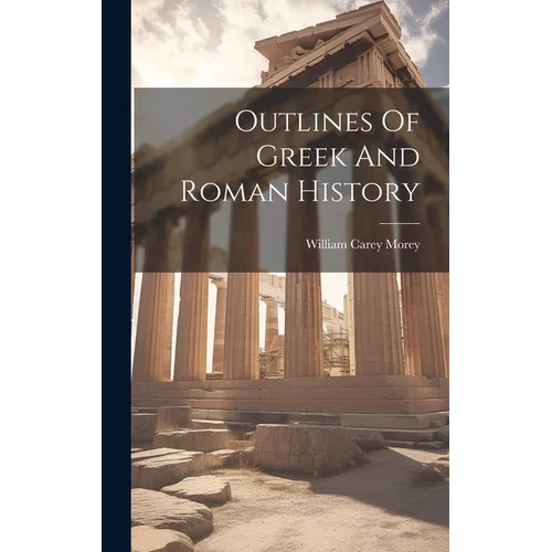 Outlines Of Greek And Roman History