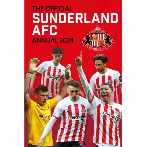 The Official Sunderland Afc Annual 2024