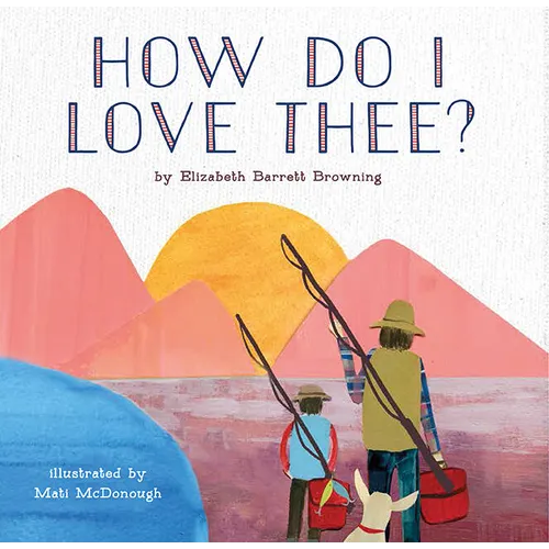 How Do I Love Thee?