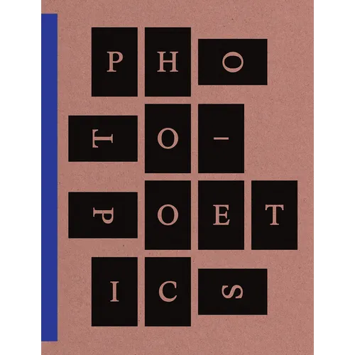 Photo-Poetics: An Anthology