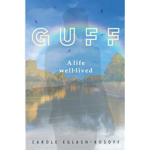 Guff - A Life Well-lived