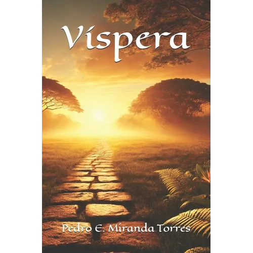 Víspera: Versos de espiritualidad, picardía y esperanza