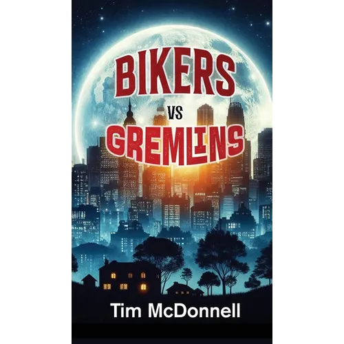 Bikers Vs Gremlins