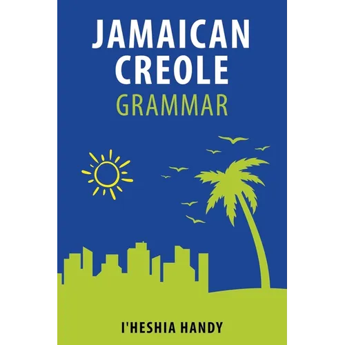 Jamaican Creole Grammar
