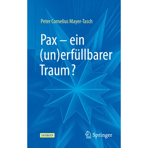 Pax - Ein (Un)Erfüllbarer Traum?