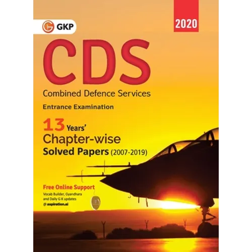 CDS (Combined Defence Services) 2020 - Chapterwise Solved Papers 2007-2019