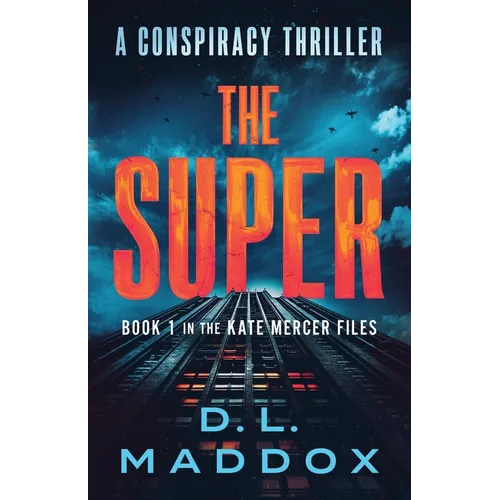 The Super: A Conspiracy Thriller
