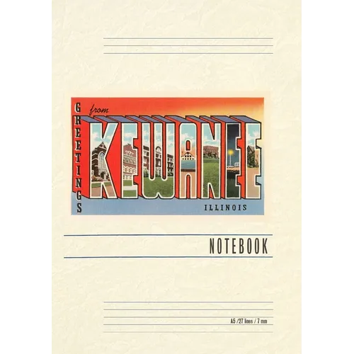 Vintage Lined Notebook Greetings from Kewanee, Illinois