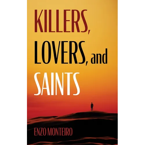 Killers, Lovers, and Saints