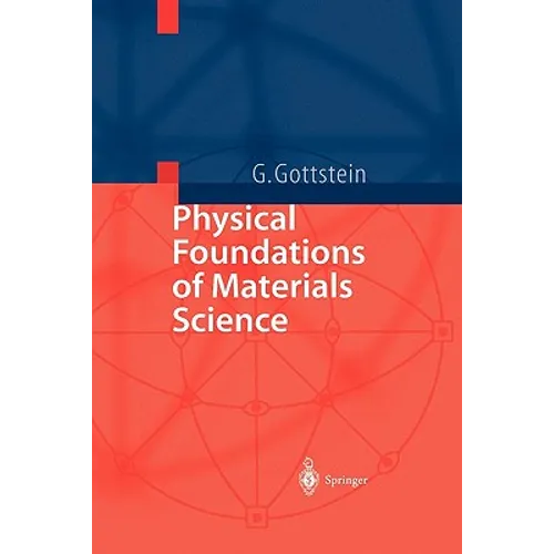 Physical Foundations of Materials Science